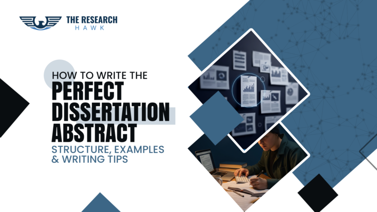 How to Write the Perfect Dissertation Abstract Structure, Examples & Writing Tips