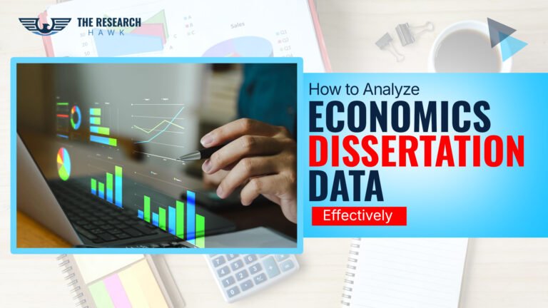 How to Analyze Economics Dissertation Data Effectively