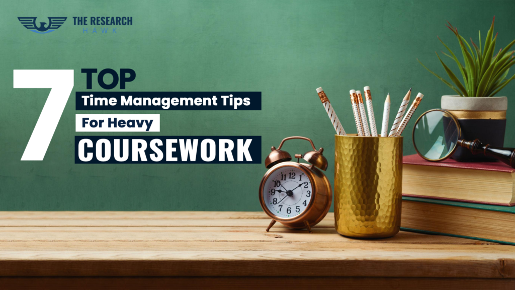 Top 7 Time Management Tips for Heavy Coursework