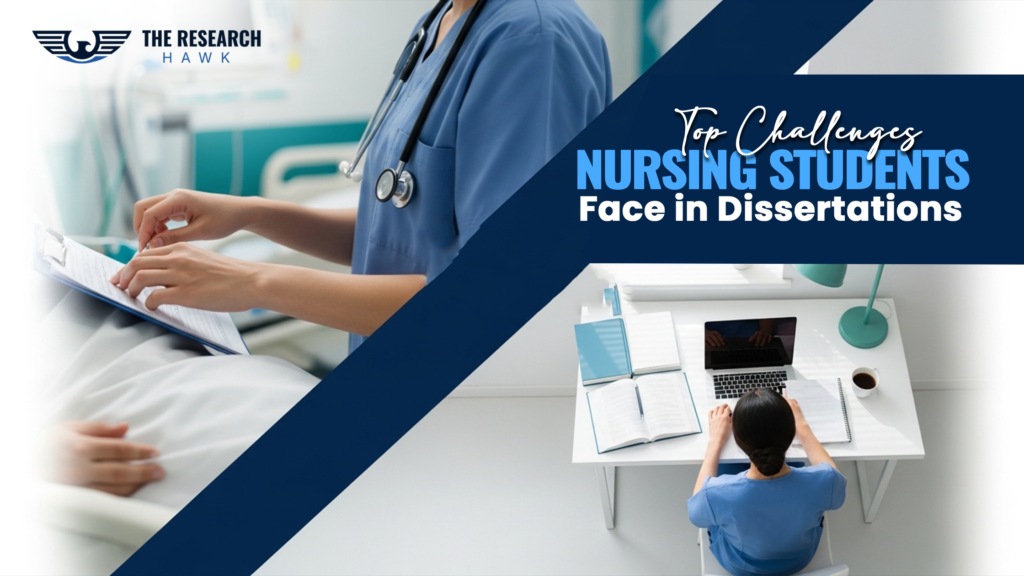 Top Challenges Nursing Students Face in Dissertations